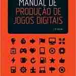 Livro - Manual de Produção de Jogos Digitais
