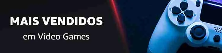Mais Vendidos em Games e Consoles