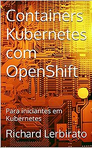 A arquitetura em Containers é com certeza a maior geradora de empregos remotos do mundo. Este livro busca no primeiro momento ensinar ao iniciante o que é o Docker, e o que é o Kubernetes, apresentar o Podman e o uso dos Containers. É a base para qualquer outra plataforma do mercado como Amazon AWS, Microsoft Azure, e outros. Após essa ambientação, iremos conhecer todo o poder das ferramentas RedHat OpenShift, que é uma versão personalizada do Kubernetes. Mas ainda que você ao final não trabalhe com o OpenShift, terá dominado todos os conceitos principais do Kubernetes como o uso do Podman, e terá extrema facilidade para entender qualquer outra plataforma.